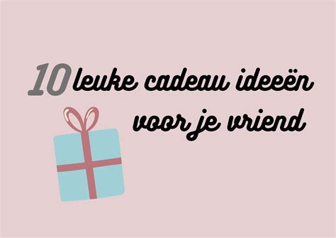 leuke cadeau voor vriend|Verras Je Vriend Met Een Cadeau van CoolGift